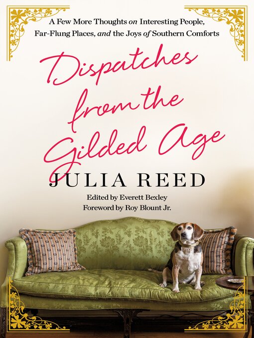 Title details for Dispatches from the Gilded Age by Julia Reed - Available